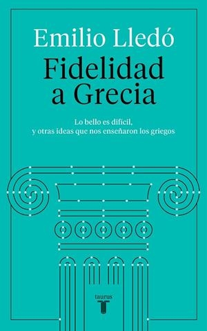FIDELIDAD A GRECIA | 9788430623532 | LLEDÓ, EMILIO | Llibreria Online de Banyoles | Comprar llibres en català i castellà online