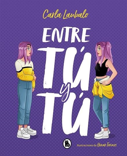 ENTRE TÚ Y TÚ | 9788402423276 | LAUBALO, CARLA | Llibreria L'Altell - Llibreria Online de Banyoles | Comprar llibres en català i castellà online - Llibreria de Girona