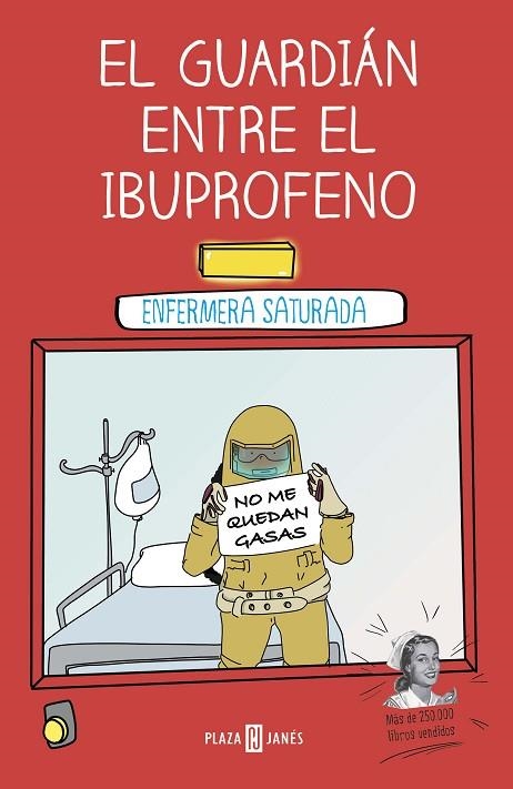 EL GUARDIÁN ENTRE EL IBUPROFENO | 9788401024399 | ENFERMERA SATURADA, | Llibreria L'Altell - Llibreria Online de Banyoles | Comprar llibres en català i castellà online - Llibreria de Girona