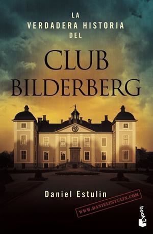 LA VERDADERA HISTORIA DEL CLUB BILDERBERG | 9788484531708 | ESTULIN, DANIEL | Llibreria L'Altell - Llibreria Online de Banyoles | Comprar llibres en català i castellà online - Llibreria de Girona
