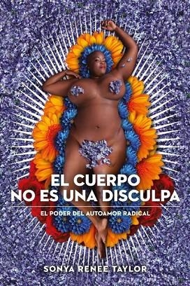 EL CUERPO NO ES UNA DISCULPA | 9788415373704 | SONYA RENEE TAYLOR | Llibreria Online de Banyoles | Comprar llibres en català i castellà online