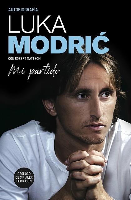 MI PARTIDO. LA AUTOBIOGRAFÍA DE LUKA MODRIC | 9788412063752 | MODRIC, LUKA | Llibreria L'Altell - Llibreria Online de Banyoles | Comprar llibres en català i castellà online - Llibreria de Girona