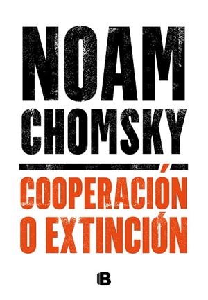 COOPERACIÓN O EXTINCIÓN | 9788466667920 | CHOMSKY, NOAM | Llibreria Online de Banyoles | Comprar llibres en català i castellà online