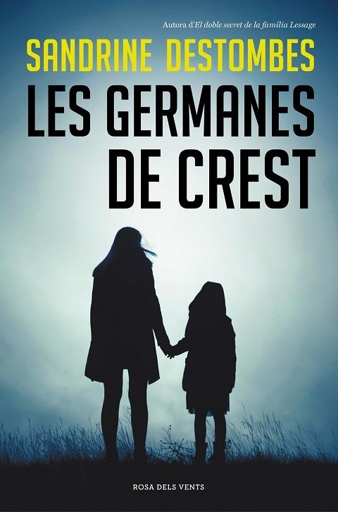 LES GERMANES DE CREST | 9788417909628 | DESTOMBES, SANDRINE | Llibreria L'Altell - Llibreria Online de Banyoles | Comprar llibres en català i castellà online - Llibreria de Girona