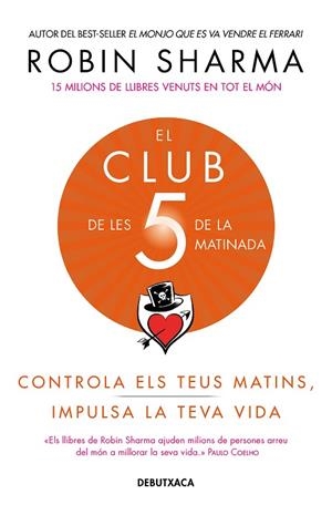 EL CLUB DE LES 5 DE LA MATINADA | 9788418132308 | SHARMA, ROBIN | Llibreria L'Altell - Llibreria Online de Banyoles | Comprar llibres en català i castellà online - Llibreria de Girona