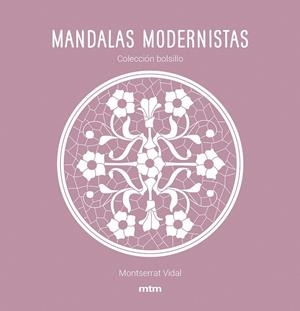 MANDALAS MODERNISTAS | 9788417165468 | VIDAL CANO, MONTSERRAT | Llibreria Online de Banyoles | Comprar llibres en català i castellà online