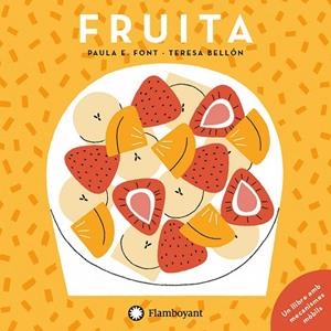 FRUITA | 9788417749453 | ESPARRAGUERA FONT, PAULA | Llibreria Online de Banyoles | Comprar llibres en català i castellà online