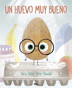 UN HUEVO MUY BUENO | 9788427218680 | JORY JOHN | Llibreria L'Altell - Llibreria Online de Banyoles | Comprar llibres en català i castellà online - Llibreria de Girona