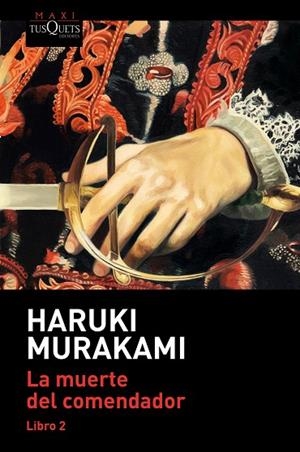 LA MUERTE DEL COMENDADOR (LIBRO 2) | 9788490668139 | MURAKAMI, HARUKI | Llibreria L'Altell - Llibreria Online de Banyoles | Comprar llibres en català i castellà online - Llibreria de Girona