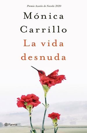 LA VIDA DESNUDA | 9788408227120 | CARRILLO, MÓNICA | Llibreria L'Altell - Llibreria Online de Banyoles | Comprar llibres en català i castellà online - Llibreria de Girona