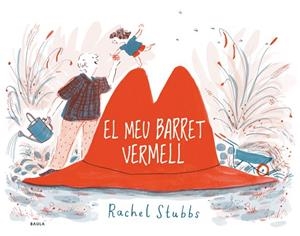 EL MEU BARRET VERMELL | 9788447941476 | STUBBS, RACHEL | Llibreria L'Altell - Llibreria Online de Banyoles | Comprar llibres en català i castellà online - Llibreria de Girona