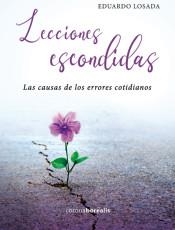 LECCIONES ESCONDIDAS CAUSAS DE LOS ERROR | 9788412135022 | EDUARDO LOSADA | Llibreria L'Altell - Llibreria Online de Banyoles | Comprar llibres en català i castellà online - Llibreria de Girona