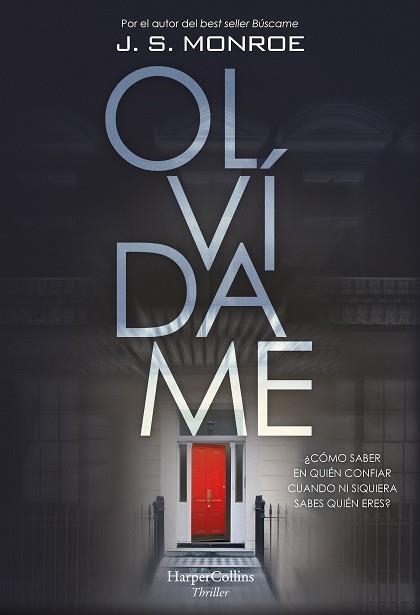 OLVIDAME | 9788491394730 | MONROE, J.S. | Llibreria Online de Banyoles | Comprar llibres en català i castellà online