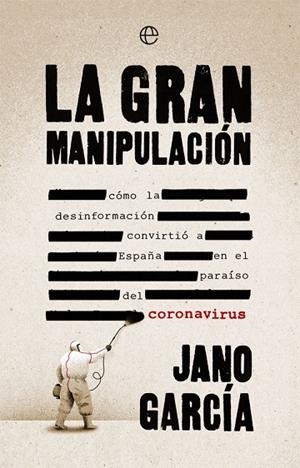 LA GRAN MANIPULACIÓN | 9788491648611 | GARCÍA, JANO | Llibreria L'Altell - Llibreria Online de Banyoles | Comprar llibres en català i castellà online - Llibreria de Girona