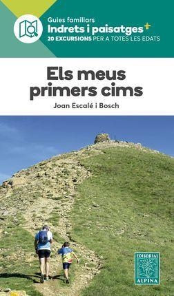 MEUS PRIMERS CIMS, ELS -ALPINA | 9788480908238 | ESCALE I BOSCH, JOAN | Llibreria L'Altell - Llibreria Online de Banyoles | Comprar llibres en català i castellà online - Llibreria de Girona