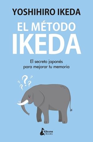 MÉTODO IKEDA, EL | 9788416788439 | IKEDA, YOSHIHIRO | Llibreria L'Altell - Llibreria Online de Banyoles | Comprar llibres en català i castellà online - Llibreria de Girona