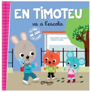 TIMOTEU VA A L'ESCOLA, EN | 9789876378536 | MASSONAUD, EMMANUELLE/COMBES, MÉLANIE | Llibreria L'Altell - Llibreria Online de Banyoles | Comprar llibres en català i castellà online - Llibreria de Girona