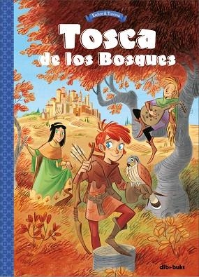 TOSCA DE LOS BOSQUES 1 | 9788417294861 | RADICE, TERESA/TURCONI, STEFANO | Llibreria Online de Banyoles | Comprar llibres en català i castellà online