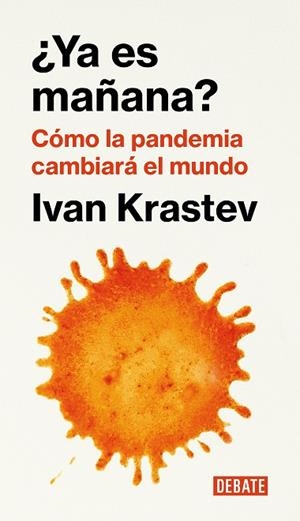 ¿YA ES MAÑANA? | 9788418006876 | KRASTEV, IVAN | Llibreria L'Altell - Llibreria Online de Banyoles | Comprar llibres en català i castellà online - Llibreria de Girona
