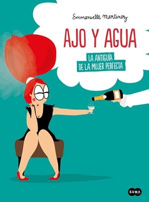 AJO Y AGUA | 9788491294719 | MARTINEZ, EMMANUELLE | Llibreria Online de Banyoles | Comprar llibres en català i castellà online