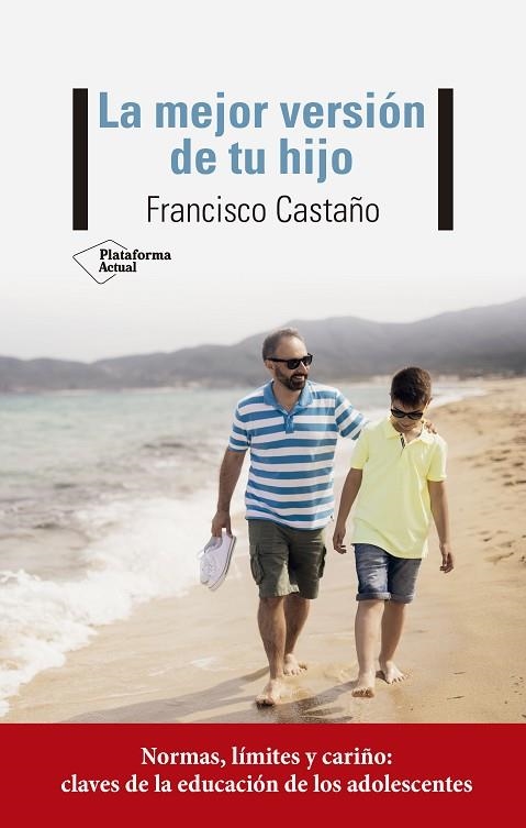 LA MEJOR VERSIÓN DE TU HIJO | 9788417886974 | CASTAÑO, FRANCISCO | Llibreria L'Altell - Llibreria Online de Banyoles | Comprar llibres en català i castellà online - Llibreria de Girona