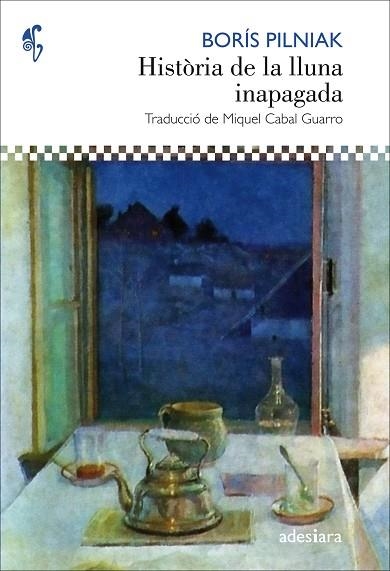 HISTÒRIA DE LA LLUNA INAPAGADA | 9788416948482 | PILNIAK, BORÍS | Llibreria L'Altell - Llibreria Online de Banyoles | Comprar llibres en català i castellà online - Llibreria de Girona