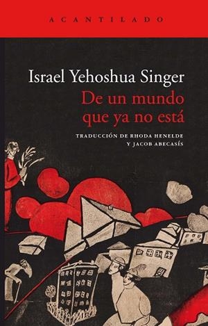 DE UN MUNDO QUE YA NO ESTÁ | 9788417902315 | SINGER, ISRAEL YEHOSHUA | Llibreria L'Altell - Llibreria Online de Banyoles | Comprar llibres en català i castellà online - Llibreria de Girona