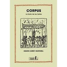 CORPUS | 9788494447396 | CARBÓ I MARTORELL, AMADEU | Llibreria L'Altell - Llibreria Online de Banyoles | Comprar llibres en català i castellà online - Llibreria de Girona