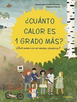 ¿CUÁNTO CALOR ES 1 GRADO MÁS? | 9788412052183 | SCHAMACHER-SCHREIBER, KRISTINA | Llibreria L'Altell - Llibreria Online de Banyoles | Comprar llibres en català i castellà online - Llibreria de Girona