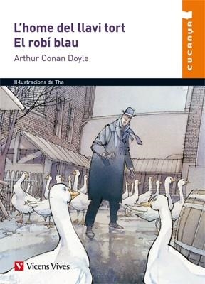 L'HOME DEL LLAVI TORT. EL ROBI BLAU | 9788468227696 | CONAN DOYLE, ARTHUR | Llibreria L'Altell - Llibreria Online de Banyoles | Comprar llibres en català i castellà online - Llibreria de Girona