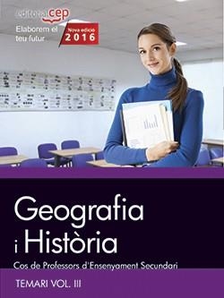COS DE PROFESSORS D'ENSENYAMENT SECUNDARI. GEOGRAFIA I HISTÒRIA. TEMARI VOL. III. | 9788468168524 | AAVV | Llibreria L'Altell - Llibreria Online de Banyoles | Comprar llibres en català i castellà online - Llibreria de Girona