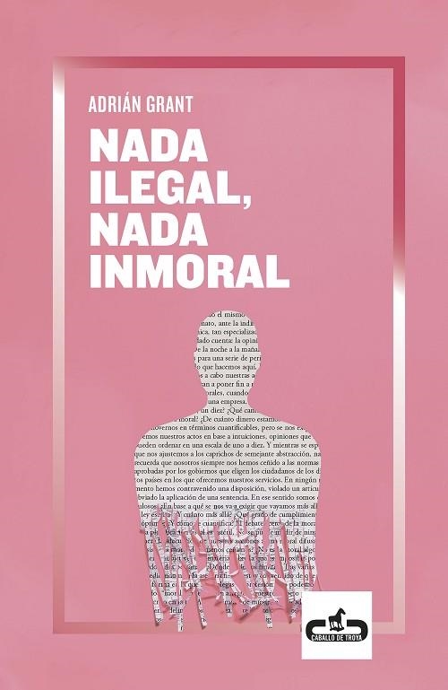 NADA ILEGAL, NADA INMORAL | 9788417417215 | GRANT, ADRIÁN | Llibreria L'Altell - Llibreria Online de Banyoles | Comprar llibres en català i castellà online - Llibreria de Girona