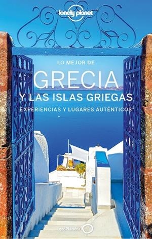 LO MEJOR DE GRECIA Y LAS ISLAS GRIEGAS 4 | 9788408225782 | RICHMOND, SIMON/ARMSTRONG, KATE/BUTLER, STUART/DRAGICEVICH, PETER/KAMINSKI, ANNA/MCNAUGHTAN, HUGH/MO | Llibreria Online de Banyoles | Comprar llibres en català i castellà online