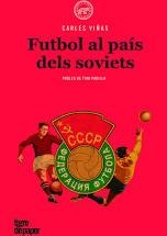 FÚTBOL EN EL PAÍS DE LOS SÓVIETS | 9788418252020 | CARLES VIÑAS GRÀCIA | Llibreria Online de Banyoles | Comprar llibres en català i castellà online