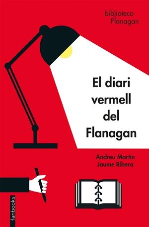 DIARI VERMELL DEL FLANAGAN, EL | 9788417515997 | MARTÍN, ANDREU / RIBERA, JAUME | Llibreria L'Altell - Llibreria Online de Banyoles | Comprar llibres en català i castellà online - Llibreria de Girona