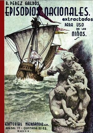 EPISODIOS NACIONALES EXTRACTADOS PARA USO DE LOS NIÑOS | 9788441542907 | PÉREZ GALDÓS, BENITO | Llibreria L'Altell - Llibreria Online de Banyoles | Comprar llibres en català i castellà online - Llibreria de Girona