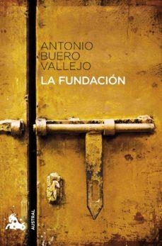 LA FUNDACION | 9788467033335 | ANTONIO BUERO VALLEJO | Llibreria L'Altell - Llibreria Online de Banyoles | Comprar llibres en català i castellà online - Llibreria de Girona
