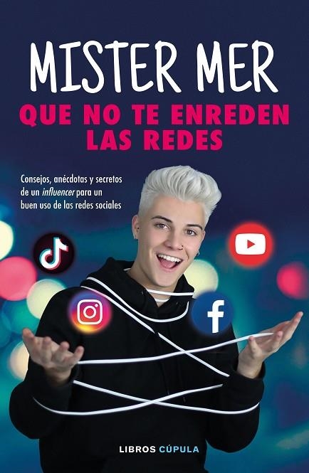QUE NO TE ENREDEN LAS REDES | 9788448026936 | MARTÍN GONZÁLEZ, DANIEL (MISTER MER) | Llibreria L'Altell - Llibreria Online de Banyoles | Comprar llibres en català i castellà online - Llibreria de Girona