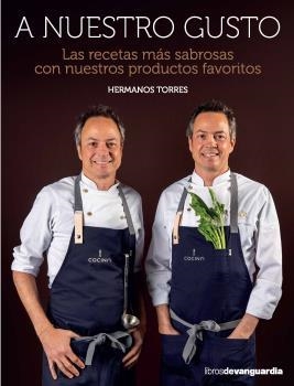 A NUESTRO GUSTO | 9788416372737 | TORRES, JAVER Y SERGIO | Llibreria L'Altell - Llibreria Online de Banyoles | Comprar llibres en català i castellà online - Llibreria de Girona