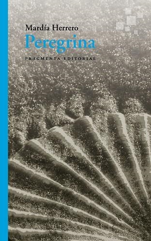 PEREGRINA | 9788417796341 | HERRERO GIL, MARDÍA | Llibreria L'Altell - Llibreria Online de Banyoles | Comprar llibres en català i castellà online - Llibreria de Girona