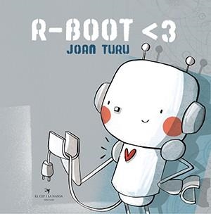 R-BOOT <3 | 9788417756802 | TURU SÀNCHEZ, JOAN | Llibreria Online de Banyoles | Comprar llibres en català i castellà online
