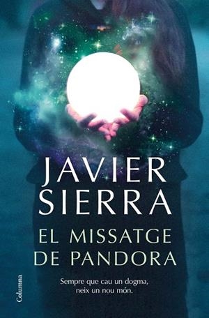 EL MISSATGE DE PANDORA | 9788466426909 | SIERRA, JAVIER | Llibreria Online de Banyoles | Comprar llibres en català i castellà online