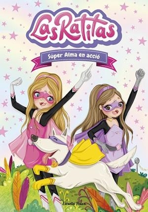 LAS RATITAS 2. SÚPER ALMA EN ACCIÓ | 9788418135118 | RATITAS, LAS | Llibreria Online de Banyoles | Comprar llibres en català i castellà online
