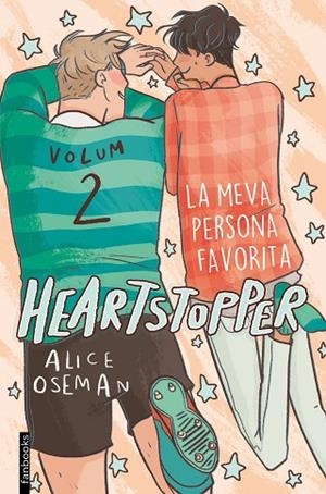 HEARTSTOPPER 2. LA MEVA PERSONA FAVORITA | 9788417515980 | OSEMAN, ALICE | Llibreria L'Altell - Llibreria Online de Banyoles | Comprar llibres en català i castellà online - Llibreria de Girona