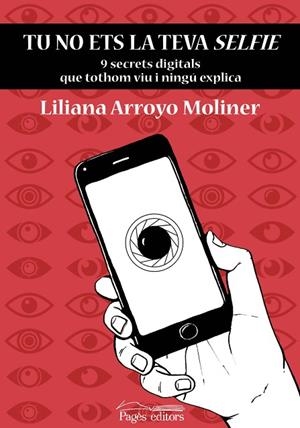 TU NO ETS LA TEVA SELFIE | 9788413031750 | ARROYO MOLINER, LILIANA | Llibreria L'Altell - Llibreria Online de Banyoles | Comprar llibres en català i castellà online - Llibreria de Girona