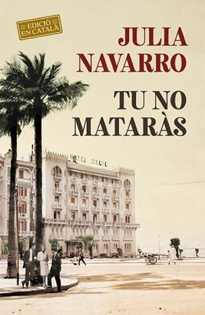 TU NO MATARÀS | 9788418132117 | NAVARRO, JULIA | Llibreria L'Altell - Llibreria Online de Banyoles | Comprar llibres en català i castellà online - Llibreria de Girona