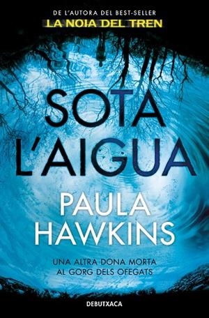 SOTA L'AIGUA | 9788418132377 | HAWKINS, PAULA | Llibreria L'Altell - Llibreria Online de Banyoles | Comprar llibres en català i castellà online - Llibreria de Girona