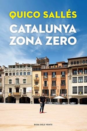 CATALUNYA ZONA ZERO | 9788418033292 | SALLÉS, QUICO | Llibreria L'Altell - Llibreria Online de Banyoles | Comprar llibres en català i castellà online - Llibreria de Girona