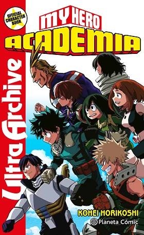 MY HERO ACADEMIA ULTRA ARCHIVE | 9788413411033 | HORIKOSHI, KOHEI | Llibreria L'Altell - Llibreria Online de Banyoles | Comprar llibres en català i castellà online - Llibreria de Girona