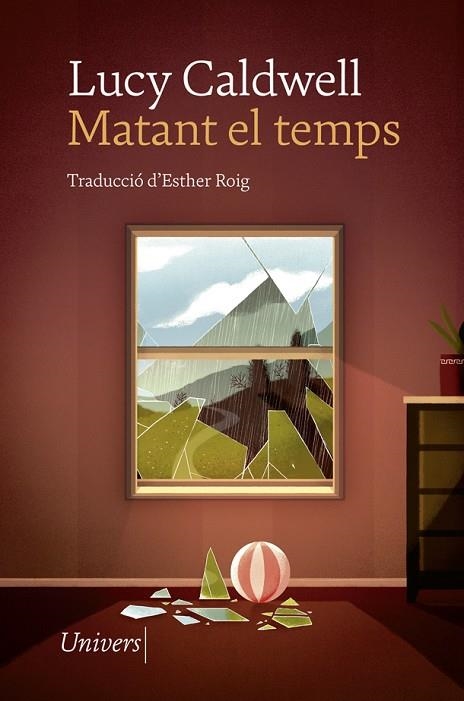 MATANT EL TEMPS | 9788417868826 | CALDWELL, LUCY | Llibreria L'Altell - Llibreria Online de Banyoles | Comprar llibres en català i castellà online - Llibreria de Girona